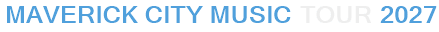 Maverick City Music Tour 2027